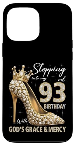 Mit Gottes Gnade und Barmherzigkeit in meinen 93. Geburtstag treten Hülle für iPhone 13 Pro Max Mit Gottes Gnade und Barmherzigkeit in meinen 93. Geburtstag treten Hülle für iPhone 13 Pro Max von Stepping Into My Birthday Heel & Crown B-day Ideas