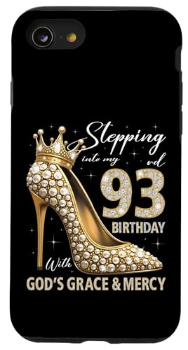 Mit Gottes Gnade und Barmherzigkeit in meinen 93. Geburtstag treten Hülle für iPhone SE (2020) / 7 / 8 von Stepping Into My Birthday Heel & Crown B-day Ideas
