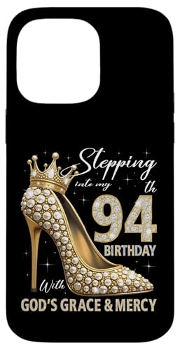 Mit Gottes Gnade und Barmherzigkeit in meinen 94. Geburtstag treten Hülle für iPhone 14 Pro Max Mit Gottes Gnade und Barmherzigkeit in meinen 94. Geburtstag treten Hülle für iPhone 14 Pro Max von Stepping Into My Birthday Heel & Crown B-day Ideas