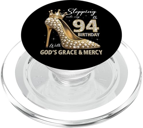 Mit Gottes Gnade und Barmherzigkeit in meinen 94. Geburtstag treten PopSockets PopGrip für MagSafe Mit Gottes Gnade und Barmherzigkeit in meinen 94. Geburtstag treten PopSockets PopGrip für MagSafe von Stepping Into My Birthday Heel & Crown B-day Ideas