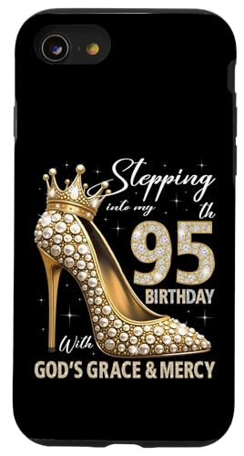 Mit Gottes Gnade und Barmherzigkeit in meinen 95. Geburtstag treten Hülle für iPhone SE (2020) / 7 / 8 von Stepping Into My Birthday Heel & Crown B-day Ideas