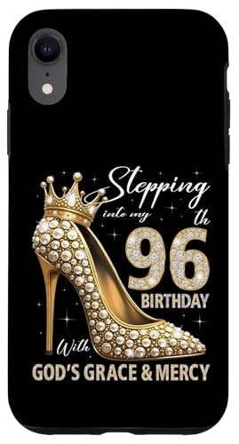 Mit Gottes Gnade und Barmherzigkeit in meinen 96. Geburtstag treten Hülle für iPhone XR Mit Gottes Gnade und Barmherzigkeit in meinen 96. Geburtstag treten Hülle für iPhone XR von Stepping Into My Birthday Heel & Crown B-day Ideas