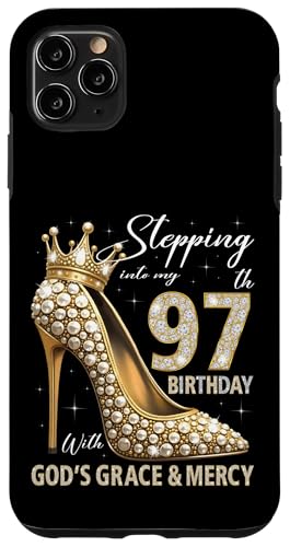 Mit Gottes Gnade und Barmherzigkeit in meinen 97. Geburtstag treten Hülle für iPhone 11 Pro Max Mit Gottes Gnade und Barmherzigkeit in meinen 97. Geburtstag treten Hülle für iPhone 11 Pro Max von Stepping Into My Birthday Heel & Crown B-day Ideas