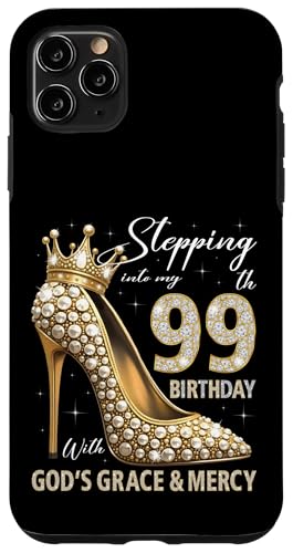 Mit Gottes Gnade und Barmherzigkeit in meinen 99. Geburtstag treten Hülle für iPhone 11 Pro Max Mit Gottes Gnade und Barmherzigkeit in meinen 99. Geburtstag treten Hülle für iPhone 11 Pro Max von Stepping Into My Birthday Heel & Crown B-day Ideas