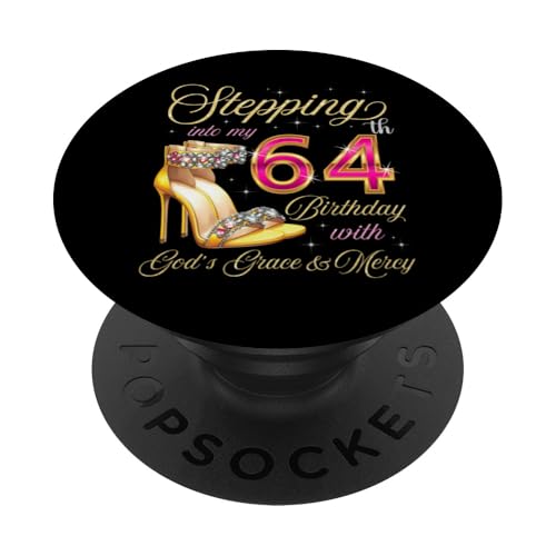 Mit Gottes Gnade und Barmherzigkeit in meinen 64. Geburtstag treten PopSockets Klebender PopGrip Mit Gottes Gnade und Barmherzigkeit in meinen 64. Geburtstag treten PopSockets Klebender PopGrip von Stepping Into My Birthday It's My Birthday Party