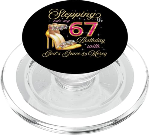 Mit Gottes Gnade und Barmherzigkeit in meinen 67. Geburtstag treten PopSockets PopGrip für MagSafe von Stepping Into My Birthday It's My Birthday Party
