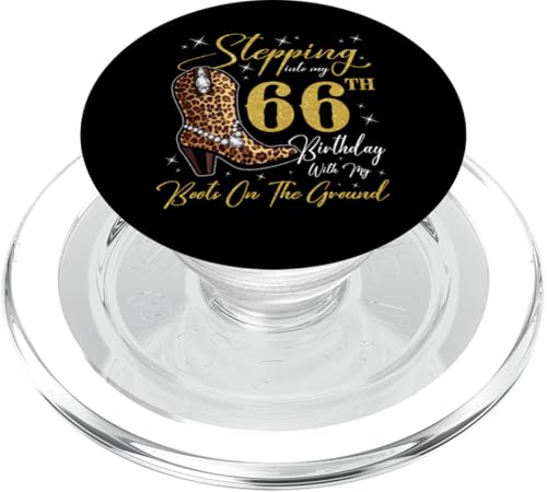 Ich trete in meinen 66. Geburtstag mit meinen Stiefeln auf dem Boden PopSockets PopGrip für MagSafe von Stepping Into My Birthday Party Cowgirl Style