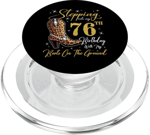 Ich trete in meinen 76. Geburtstag mit meinen Stiefeln auf dem Boden PopSockets PopGrip für MagSafe von Stepping Into My Birthday Party Cowgirl Style