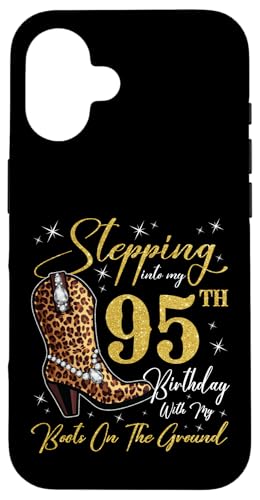 Ich trete in meinen 95. Geburtstag mit meinen Stiefeln auf dem Boden Hülle für iPhone 16 Ich trete in meinen 95. Geburtstag mit meinen Stiefeln auf dem Boden Hülle für iPhone 16 von Stepping Into My Birthday Party Cowgirl Style
