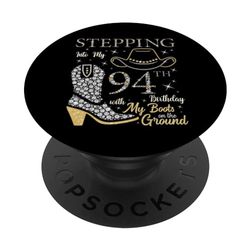 Ich trete in meinen 94. Geburtstag mit meinen Stiefeln auf dem Boden PopSockets Klebender PopGrip Ich trete in meinen 94. Geburtstag mit meinen Stiefeln auf dem Boden PopSockets Klebender PopGrip von Stepping Into My Birthday & My Boots On The Ground