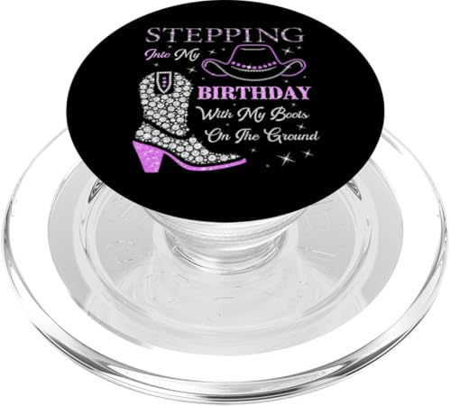 Ich trete mit meinen Stiefeln auf dem Boden in meinen Geburtstag PopSockets PopGrip für MagSafe von Stepping Into My Birthday & My Boots On The Ground