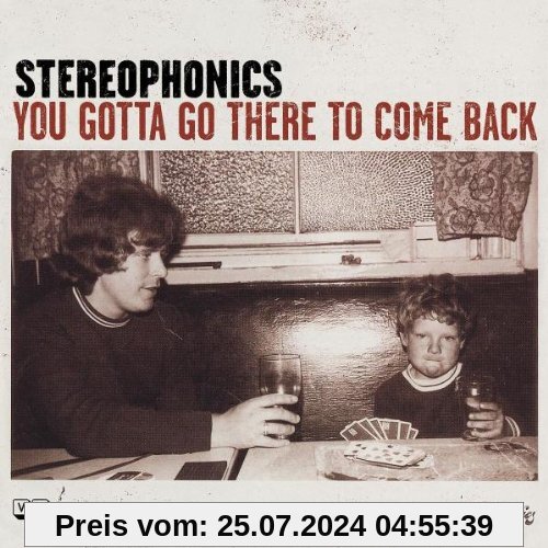 You Gotta Go There to Come Back von Stereophonics