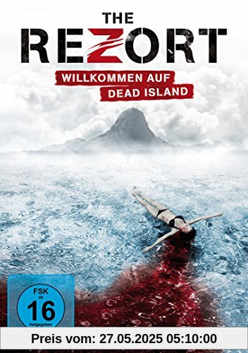 The Rezort - Willkommen auf Dead Island von Steve Barker