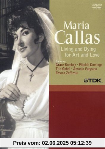 Maria Callas - Living and Dying for Art and Love von Steve Cole
