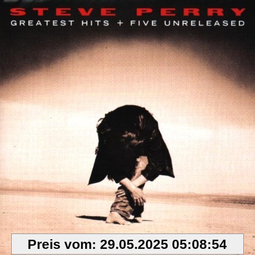 Greatest Hits & Five Unreleased Greatest Hits & Five Unreleased von Steve Perry