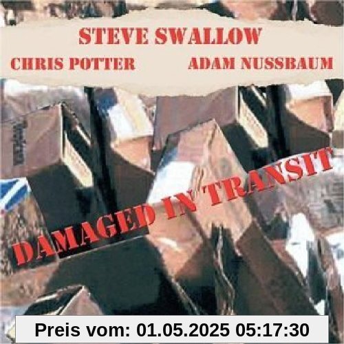 Damaged in Transit von Steve Swallow / Chris Potter / Adam Nussbaum