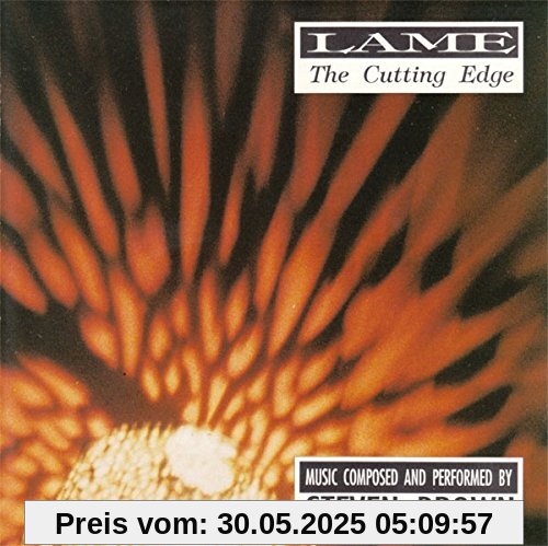 Lame-the Cutting Edge Lame-the Cutting Edge von Steven Brown