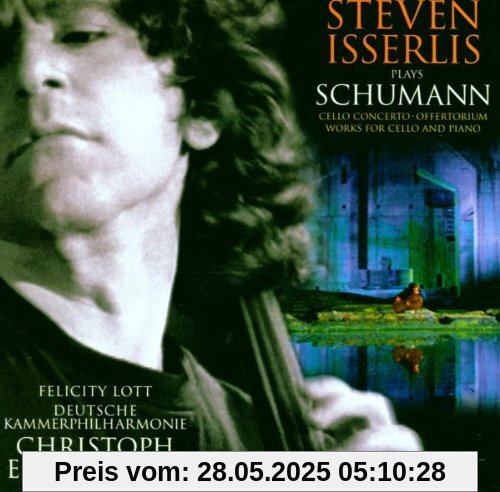 Isserlis spielt Schumann Isserlis spielt Schumann von Steven Isserlis