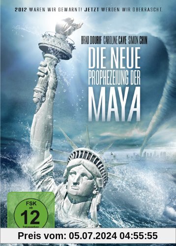 Die neue Prophezeiung der Maya (End of the World) von Steven R. Monroe