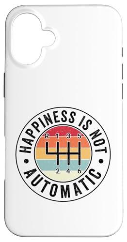 Happiness Is Not Automatic 6-Gang-Schaltgetriebe Hülle für iPhone 16 Plus Happiness Is Not Automatic 6-Gang-Schaltgetriebe Hülle für iPhone 16 Plus von Stick Driver Shift Manual Transmission Gear Car