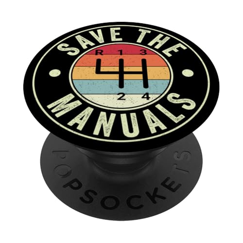 Save The Manuals 4-Gang-Schaltgetriebe, drei Pedale PopSockets Klebender PopGrip Save The Manuals 4-Gang-Schaltgetriebe, drei Pedale PopSockets Klebender PopGrip von Stick Driver Shift Manual Transmission Gear Car