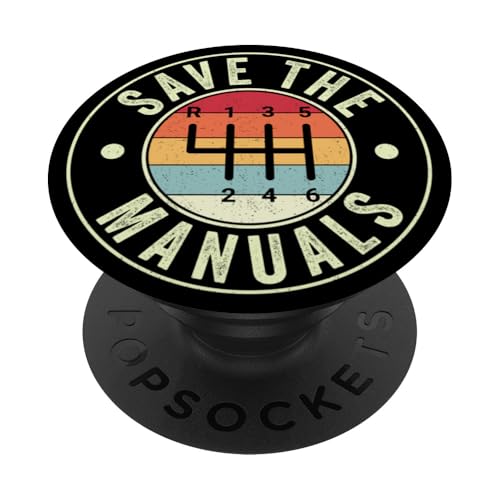Save The Manuals 6-Gang-Schaltgetriebe, drei Pedale PopSockets Klebender PopGrip Save The Manuals 6-Gang-Schaltgetriebe, drei Pedale PopSockets Klebender PopGrip von Stick Driver Shift Manual Transmission Gear Car