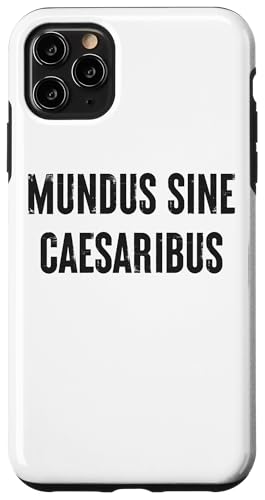 Caesar-Free World | Geschichte, lateinischer Satz - Fett Hülle für iPhone 11 Pro Max von StickerPolitics