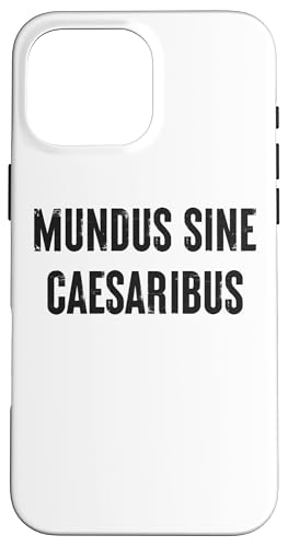 Caesar-Free World | Geschichte, lateinischer Satz - Fett Hülle für iPhone 16 Pro Max von StickerPolitics