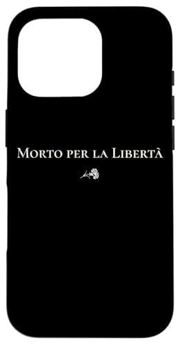 Morto per la Libertà | Freies Italien - Historisch Hülle für iPhone 16 Pro von StickerPolitics