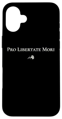 Pro Libertate Mori | Lateinisches Freiheitszitat – klassisch Hülle für iPhone 16 Plus Pro Libertate Mori | Lateinisches Freiheitszitat – klassisch Hülle für iPhone 16 Plus von StickerPolitics