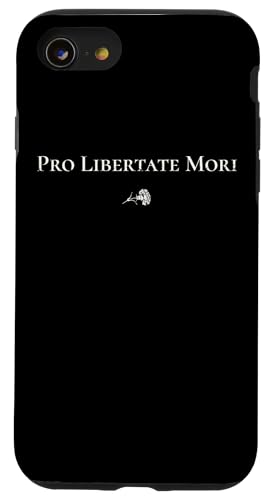 Pro Libertate Mori | Lateinisches Freiheitszitat – klassisch Hülle für iPhone SE (2020) / 7 / 8 von StickerPolitics
