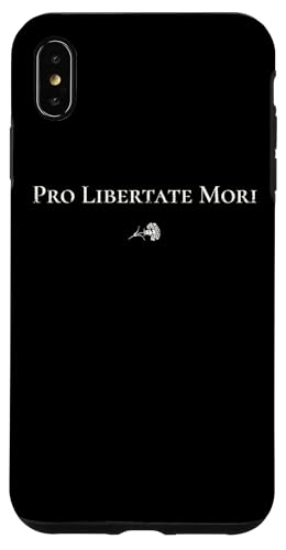 Pro Libertate Mori | Lateinisches Freiheitszitat – klassisch Hülle für iPhone XS Max Pro Libertate Mori | Lateinisches Freiheitszitat – klassisch Hülle für iPhone XS Max von StickerPolitics