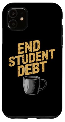 Schulden der Schüler beenden | Politischer Kaffee - Distressed Hülle für iPhone 11 Schulden der Schüler beenden | Politischer Kaffee - Distressed Hülle für iPhone 11 von StickerPolitics