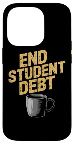 Schulden der Schüler beenden | Politischer Kaffee - Distressed Hülle für iPhone 14 Pro von StickerPolitics