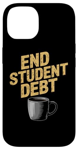 Schulden der Schüler beenden | Politischer Kaffee - Distressed Hülle für iPhone 14 von StickerPolitics