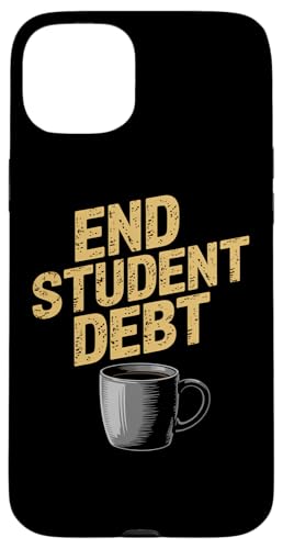 Schulden der Schüler beenden | Politischer Kaffee - Distressed Hülle für iPhone 15 Plus von StickerPolitics