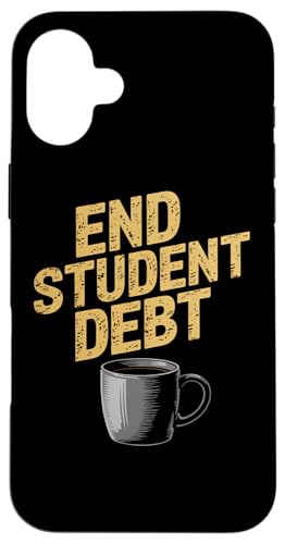 Schulden der Schüler beenden | Politischer Kaffee - Distressed Hülle für iPhone 16 Plus von StickerPolitics