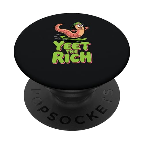 Yeet The Rich Worm | Skateboard, Lustig - Politisch PopSockets Klebender PopGrip Yeet The Rich Worm | Skateboard, Lustig - Politisch PopSockets Klebender PopGrip von StickerPolitics
