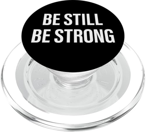 Be Still Be Strong. Stoic, Motivational, Zitat. PopSockets PopGrip für MagSafe Be Still Be Strong. Stoic, Motivational, Zitat. PopSockets PopGrip für MagSafe von Stoic Quotes by Lumi Art