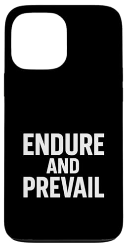 Endure and Prevail. Stoic, Motivational, Zitat. Hülle für iPhone 13 Pro Max von Stoic Quotes by Lumi Art