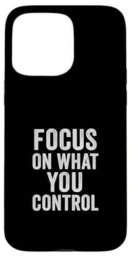 Focus On What You. Kontrolle, Stoisches Zitat, Vintage. Hülle für iPhone 15 Pro Max von Stoic Quotes by Lumi Art