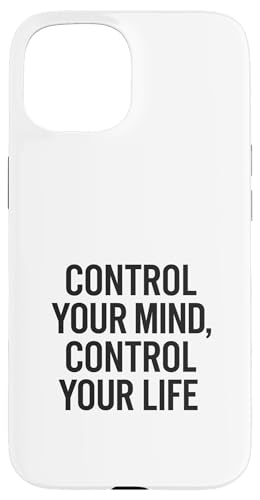 Kontrollieren Sie Ihren Geist Kontrollieren Sie Ihr Leben. Stoisches Zitat Hülle für iPhone 15 von Stoic Quotes by Lumi Art