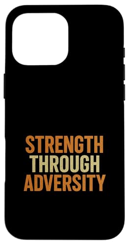 Stärke durch Widrigkeiten - Vintage, Motivationszitat Hülle für iPhone 16 Pro Max von Stoic Quotes by Lumi Art