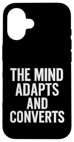 The Mind Adapts and Converts. Motivierendes Zitat, Design. Hülle für iPhone 16 von Stoic Quotes by Lumi Art