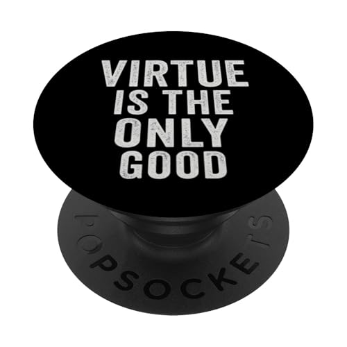 Virtue Is The Only Good. Vintage, Zitat, Design PopSockets Klebender PopGrip von Stoic Quotes by Lumi Art