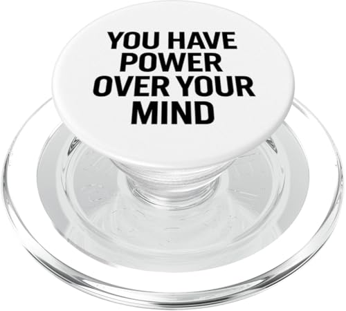 You Have Power Over Your Mind. Design, Motivation. PopSockets PopGrip für MagSafe You Have Power Over Your Mind. Design, Motivation. PopSockets PopGrip für MagSafe von Stoic Quotes by Lumi Art