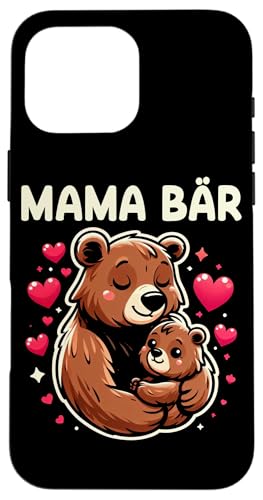 Mama Bär Muttertag Mutterschaft Mama Bear Tochter Sohn Hülle für iPhone 16 Pro Max von Stolze Liebevolle Mama Bär Mommy Mutter