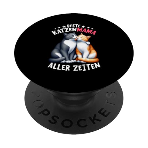 Beste Katzenmama Aller Zeiten Katze Mama Muttertag PopSockets Klebender PopGrip von Stolze Liebevolle Mama Katze Mami Mutter