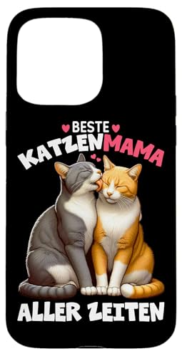 Beste Katzenmama Aller Zeiten Katze Mutter Muttertag Hülle für iPhone 15 Pro Max von Stolze Liebevolle Mama Katze Mami Mutter