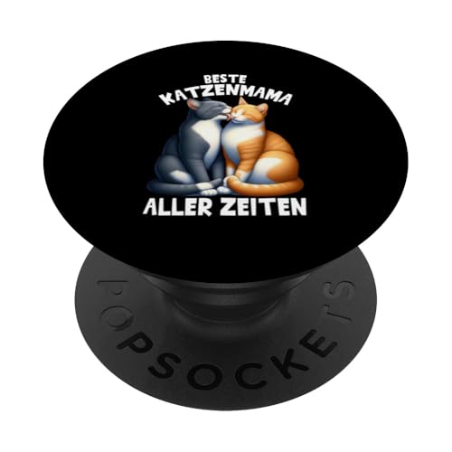 Beste Katzenmama Aller Zeiten Muttertag Katze Mama PopSockets Klebender PopGrip von Stolze Liebevolle Mama Katze Mami Mutter